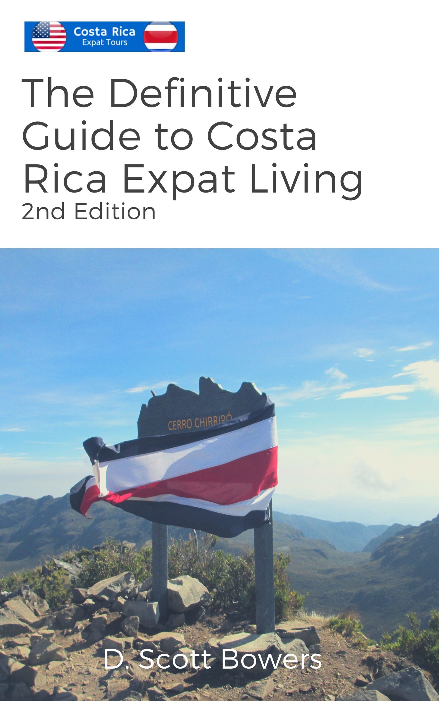 The Definitive Guide to Costa Rica Expat Living - 2nd Edition
